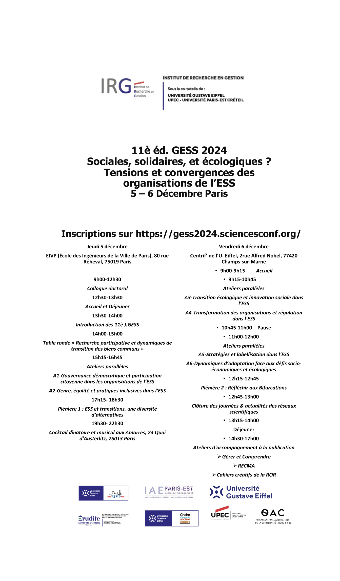 11è édition des journées de recherche GESS, Paris, 5-6 déc 2024 organisée par l'Institut de recherche en Gesiton, U.Eiffel et UPEC à l'EIVP(Paris) et à l'U.Eiffel-Campus Marne Le programme est accessible via ce lien https://www.linkedin.com/feed/update/urn:li:activity:7257346914902327297/
