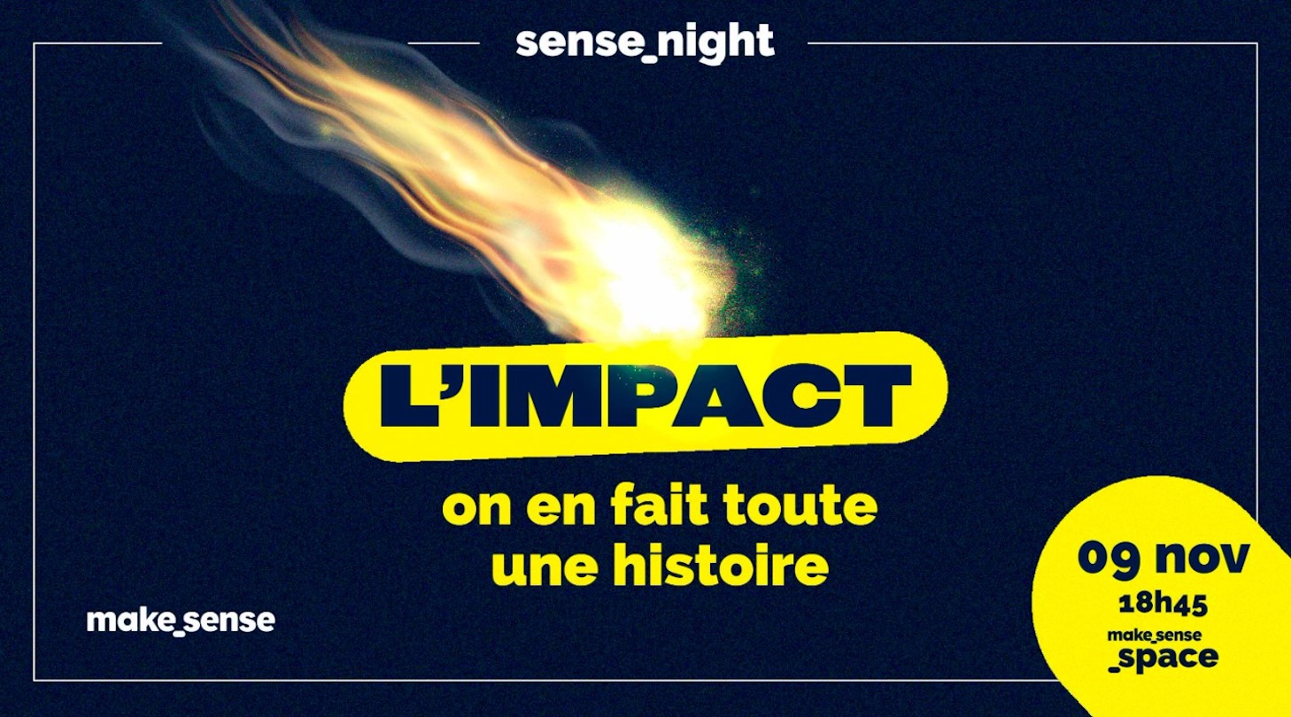 La sense_night : L'impact, on en fait toute une histoire