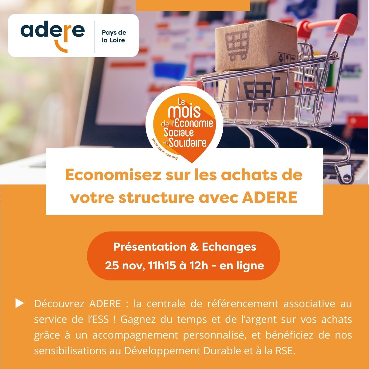 Economiser sur les achats de votre structure avec ADERE Résumé de la présentation de l'évènement (titre, date et description succincte). Logo du Mois de l'ESS, logo de l'association ADERE Pays de la Loire. Photo d'un panier de courses devant un ordinateur.