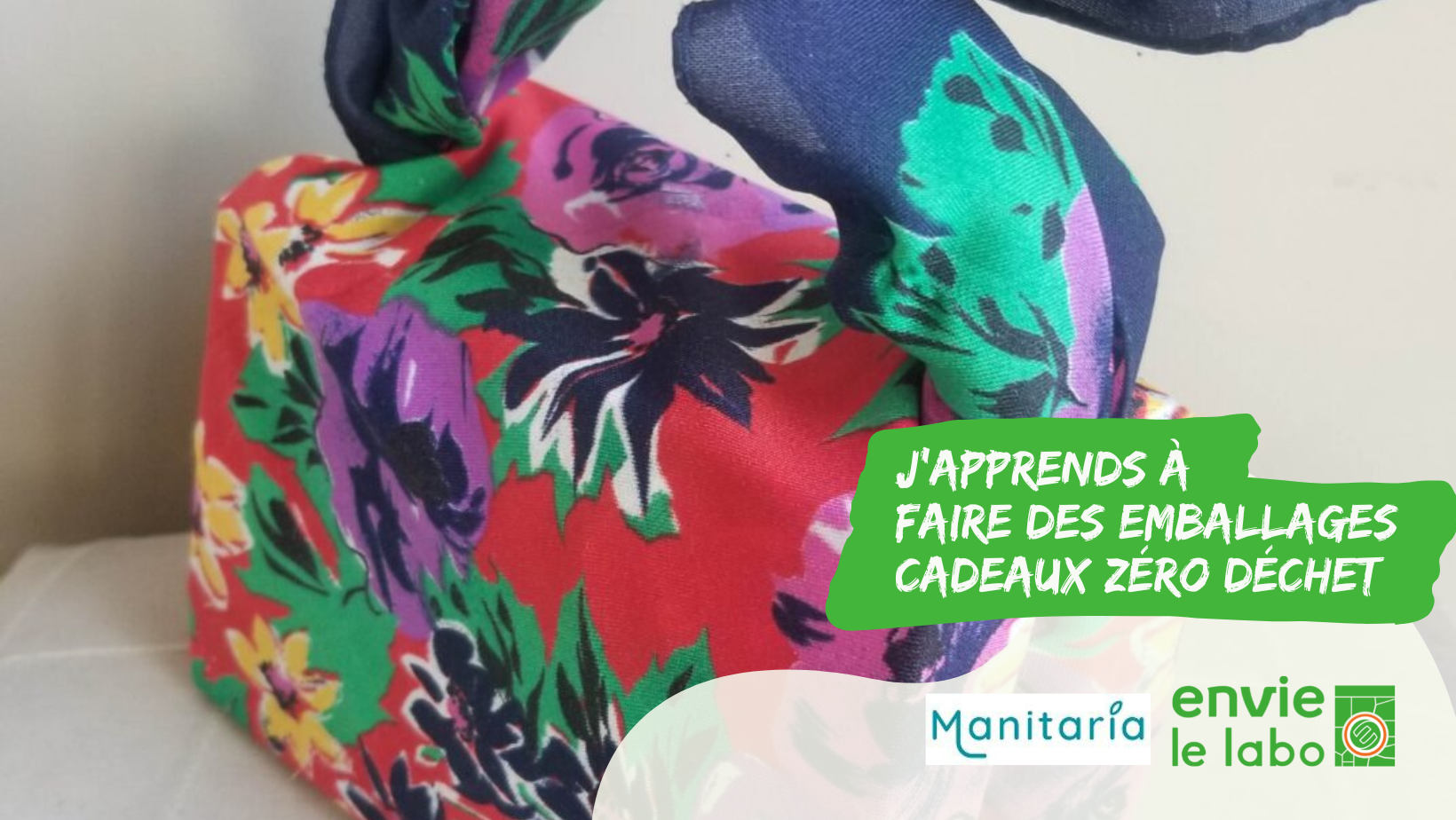 J’apprends à faire des emballages cadeaux zéro déchet