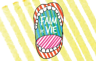 Faim de vie