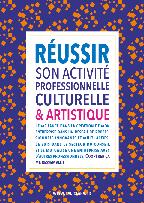 REUSSIR SON ACTIVITE PROFESSIONNELLE CULTURELLE & ARTISTIQUE