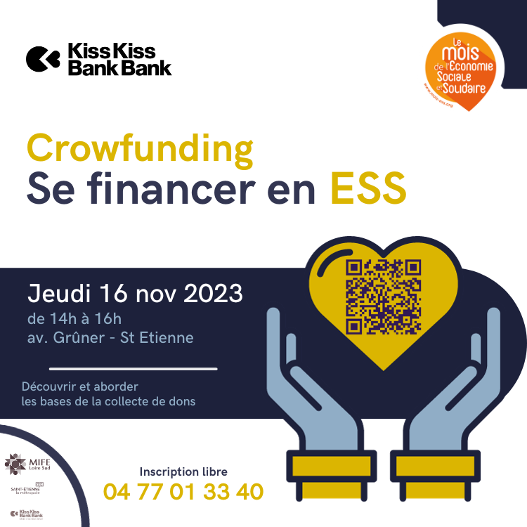 Crowfunding en ESS - Saint Etienne 2023 Kiss kiss bank bank - MIFE Loire Sud