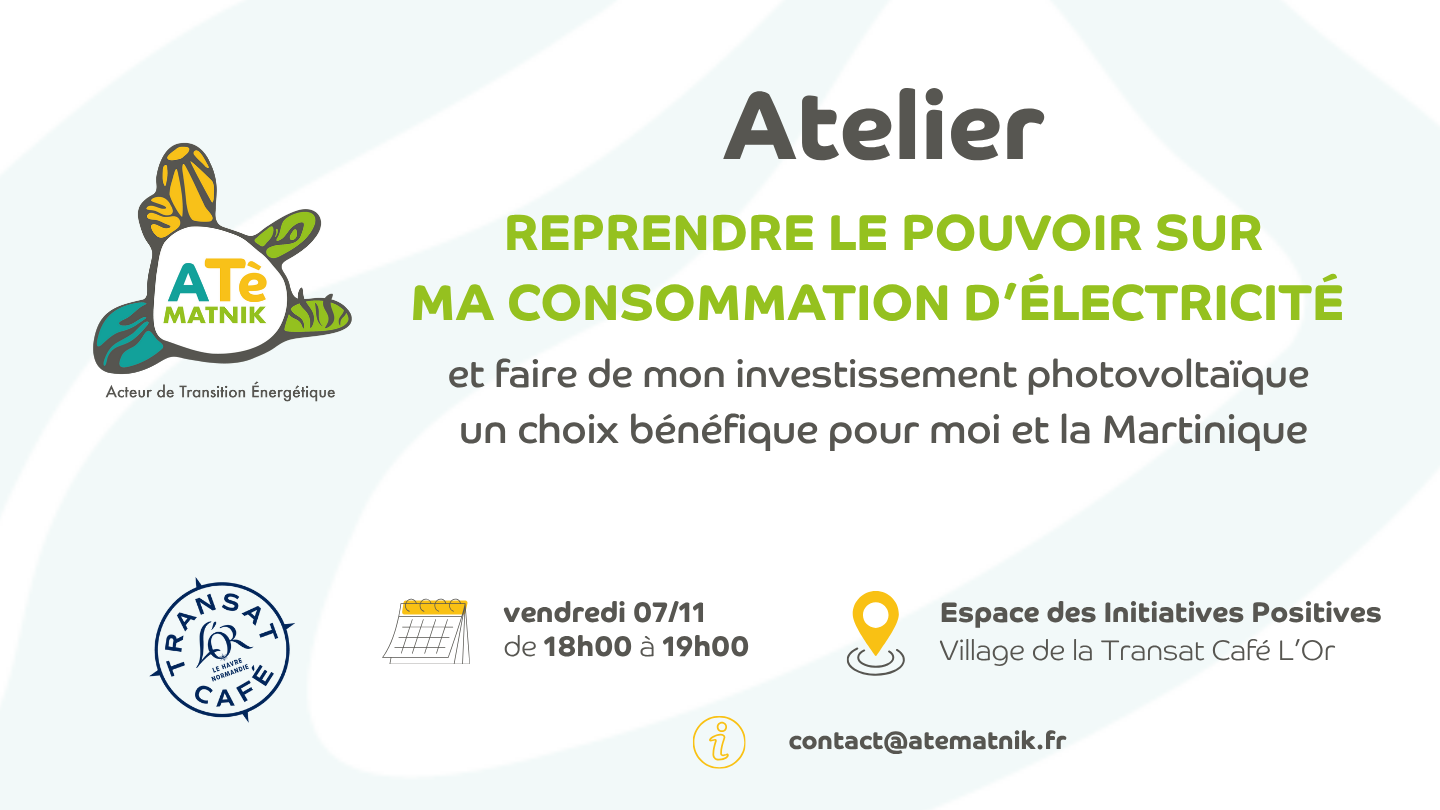 Reprendre le pouvoir sur ma consommation d'électricité Atelier A Tè Matnik