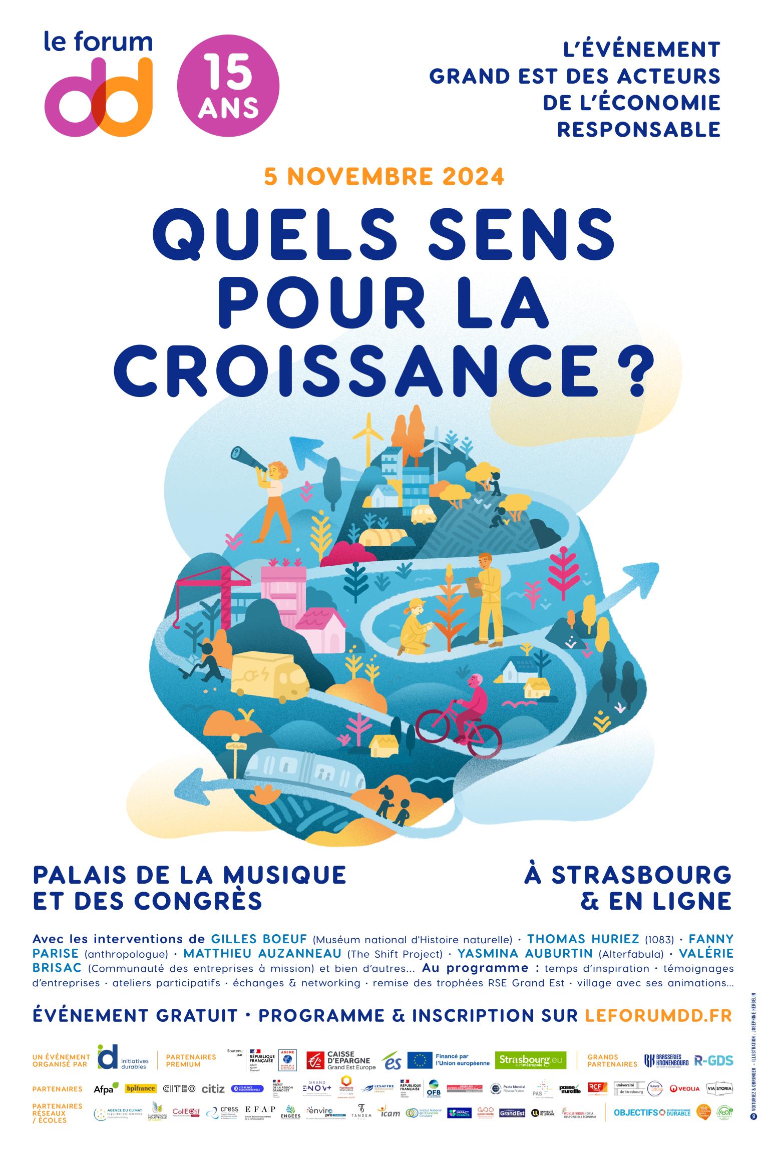 Forum du développement durable - 15ème édition - Quel.s sens pour la croissance ? Palais de la Musique et des Congrès à Strasbourg Forum du développement durable - 15ème édition - Quel.s sens pour la croissance ? Palais de la Musique et des Congrès à Strasbourg