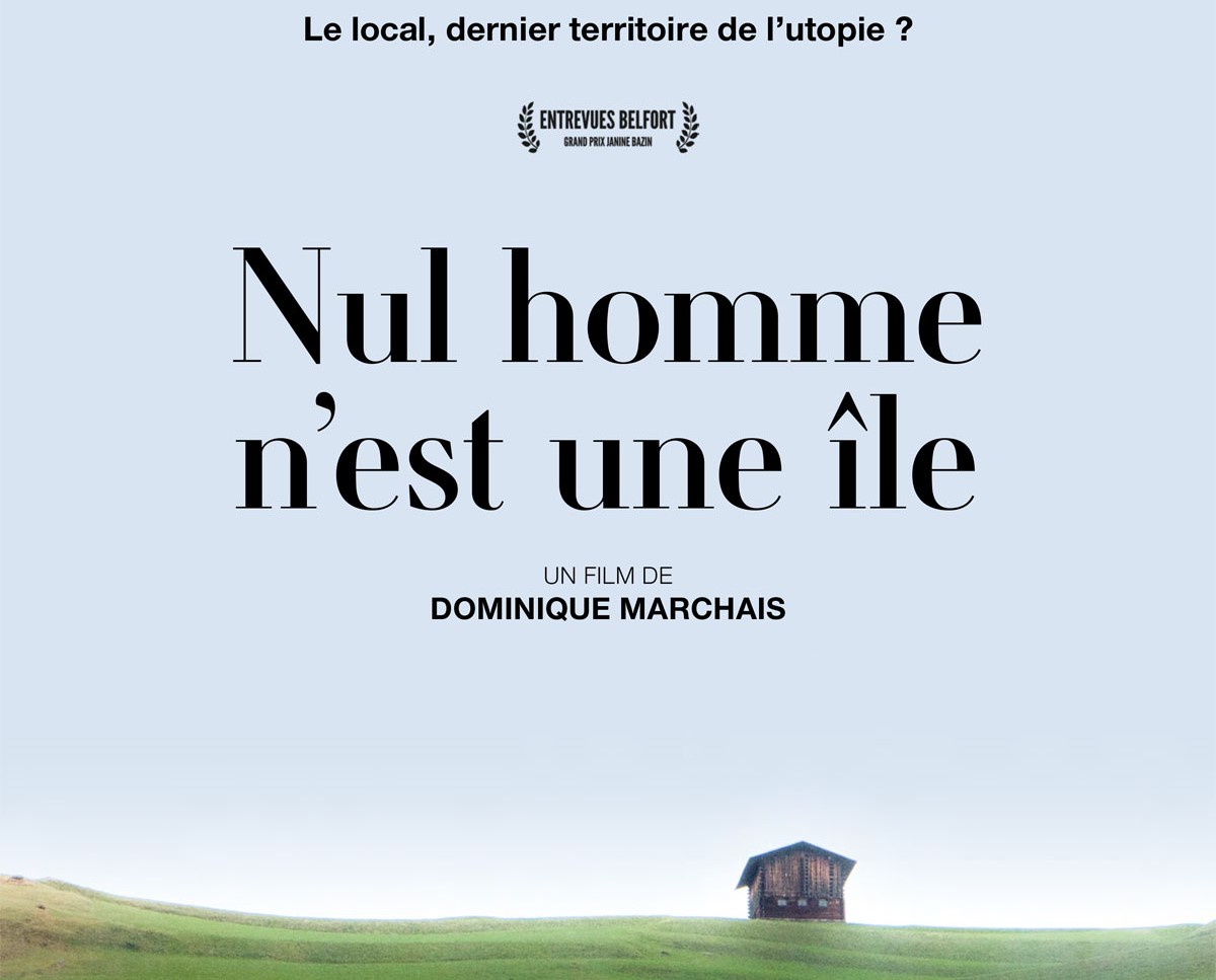 Soirée projection - discussion Documentaire "Nul homme n'est une île" - Dominique Marchais