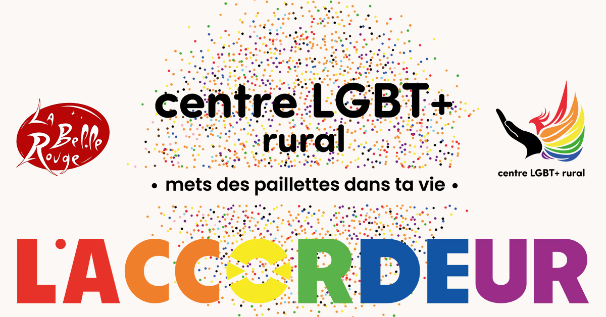 Mets des paillettes dans ta vie - Centre rural LGBT+ Mets des paillettes dans ta vie