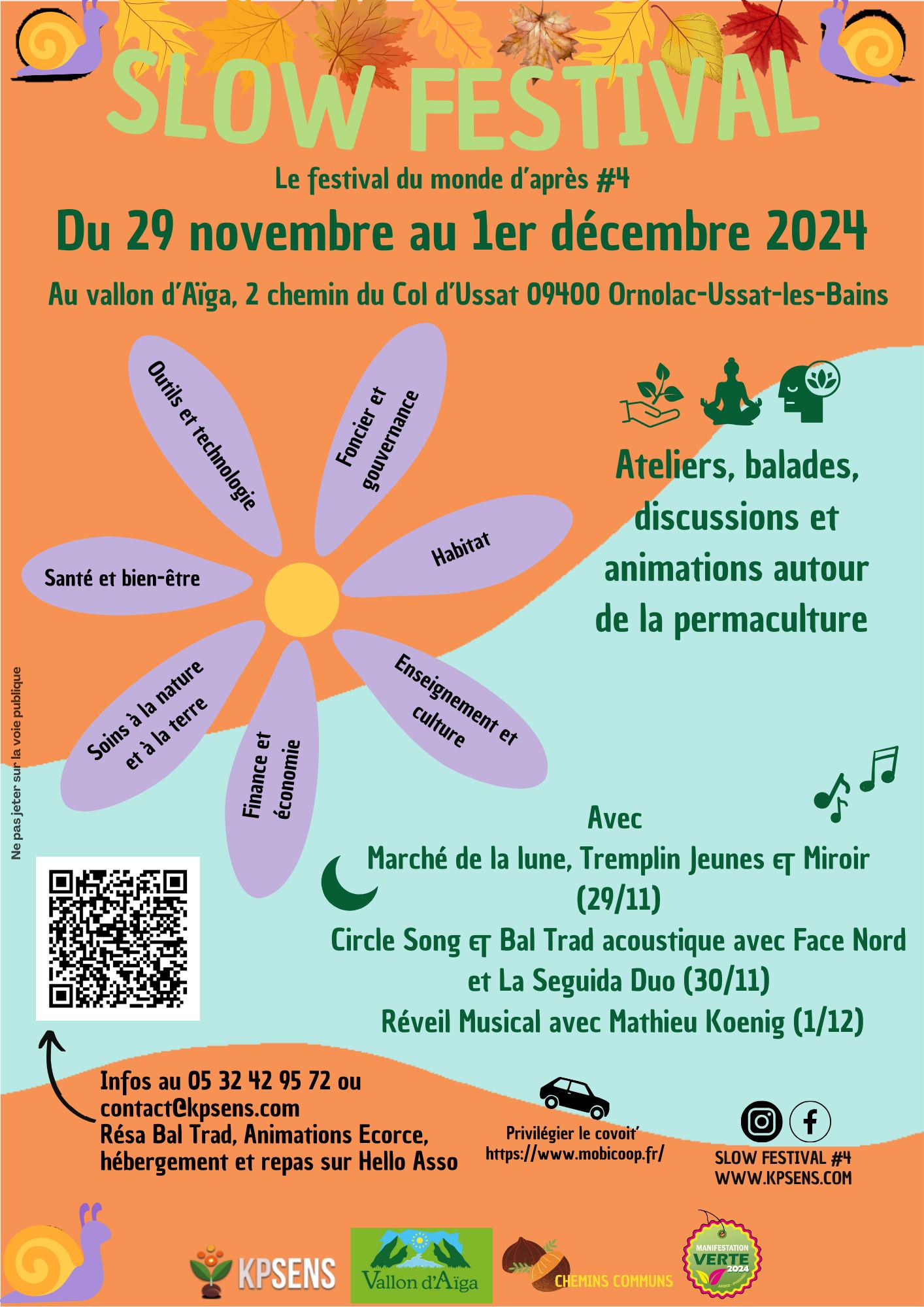 Slow Festival #4 Les associations Chemins Communs et KPsens vous invitent à la 4ème édition du Slow Festival du 29/11 au 01/12 2024 au Vallon d'Aïga. Cet événement mêle fête, concerts, ateliers variés et rencontres, le tout dans une ambiance où chacun avance à son rythme, en harmonie avec la nature.