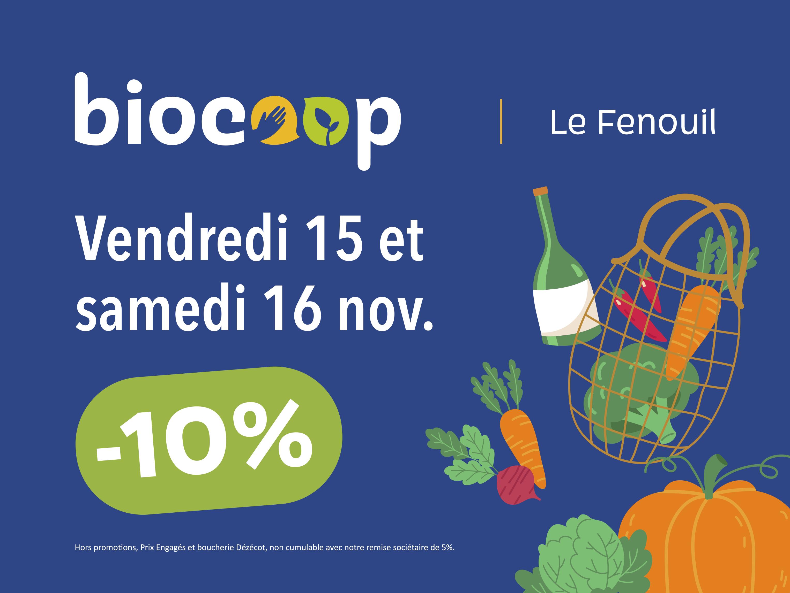 -10% au Fenouil Biocoop vendredi 15 et samedi 16 novembre Texte blanc sur fond bleu marine : vendredi 15 et samedi 16 novembre, -10% au Fenouil Biocoop ; dessin de panier de légumes de saison (courge, chou, carotte) à droite de l'image