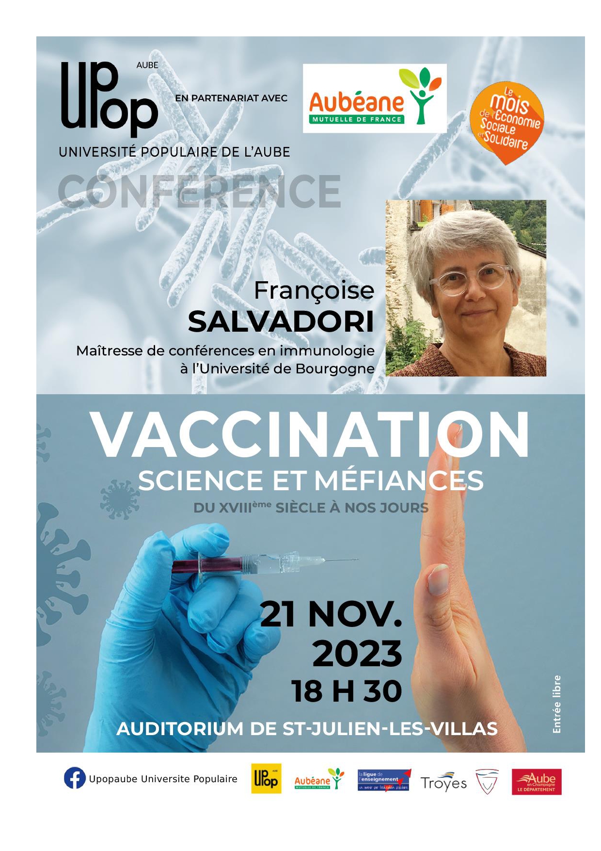 Conférence "Vaccination, science et méfiances, du XVIIIème siècle à nos jours" présentée par Françoise Salvadori, maîtresse de conférences en immunologie à l'Université de Bourgogne le 21 novembre 2023 à 18h30 à l'Auditorium de la Maison du Patrimoine - 3 rue J.J. Rousseau - 10800 SAINT JULIEN LES VILLAS Entrée libre