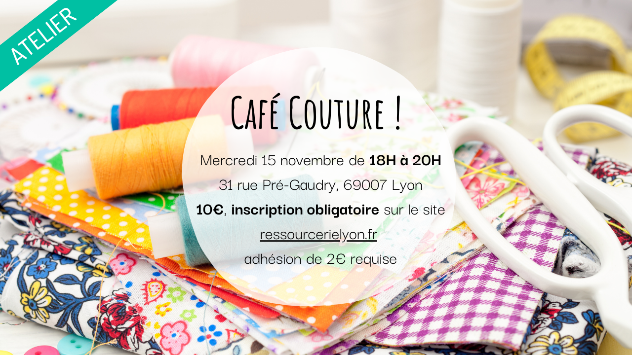 Café couture du 15 novembre de 18h à 20h Café couture du 15 novembre de 18h à 20h