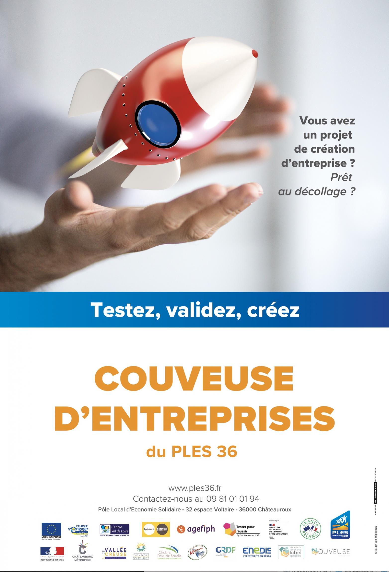 Couveuse d'entreprises du PLES 36 : Vous avez un projet de création d'entreprise? Prêt au décollage? TESTEZ, VALIDEZ, CREEZ Couveuse d'entreprises du PLES 36 : Vous avez un projet de création d'entreprise? Prêt au décollage? TESTEZ, VALIDEZ, CREEZ