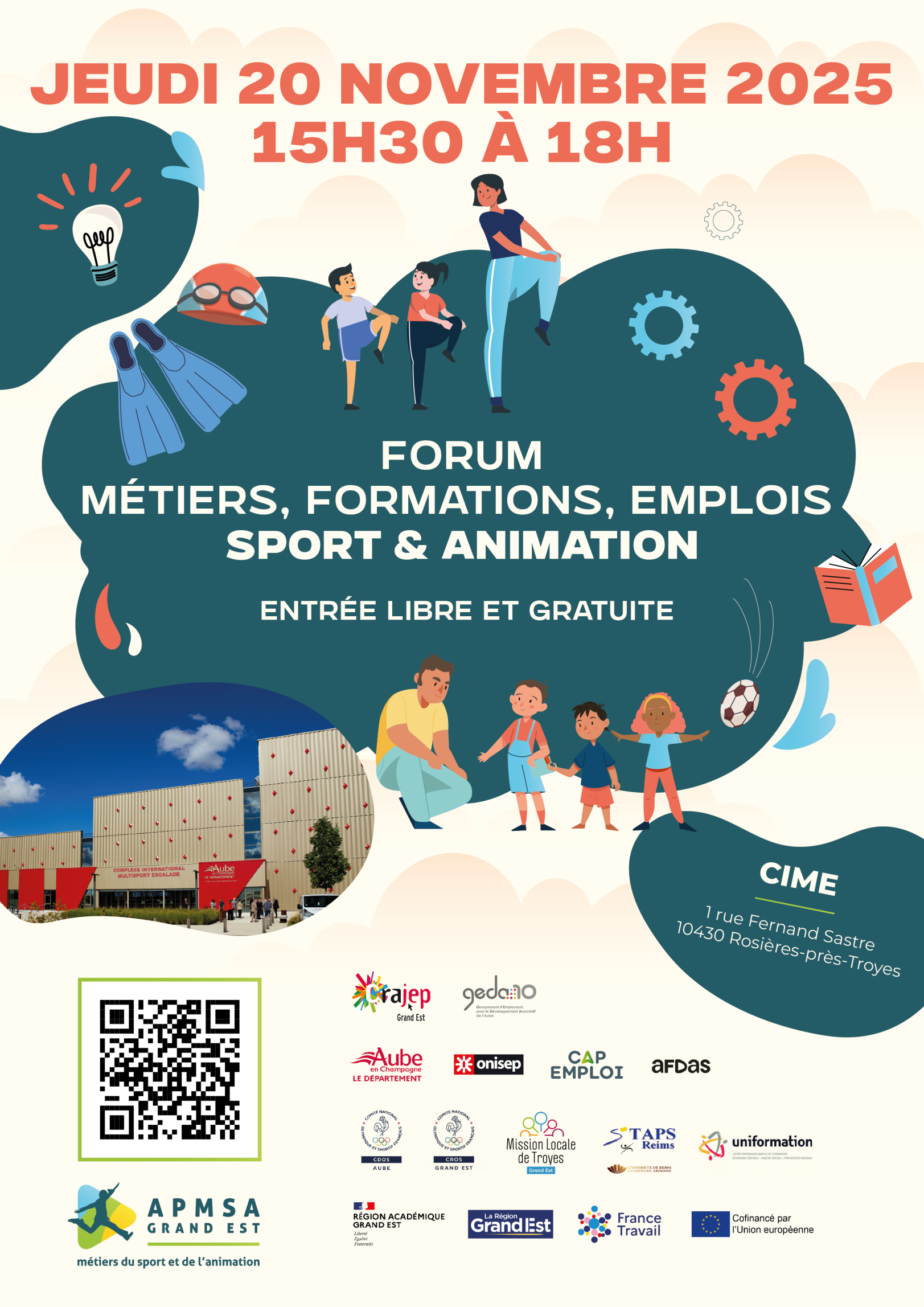 Affiche annonçant un événement intitulé : "Forum Métiers, Formations, Emplois Sport & Animation". En haut de l’affiche, il est écrit en lettres orange : "Jeudi 20 novembre 2025, 15h30 à 18h". Illustrations colorées de personnages pratiquant des activités sportives (course, étirement), d’équipements comme des palmes de natation, un ballon, et une ampoule représentant les idées. Au centre, le texte indique : "Entrée libre et gratuite". 