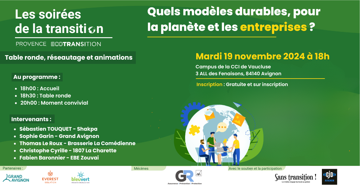 Les soirées de la transition - Provence EcoTransition : Quels modèles durables, pour la planète et les entreprises ? Table ronde, réseautage...