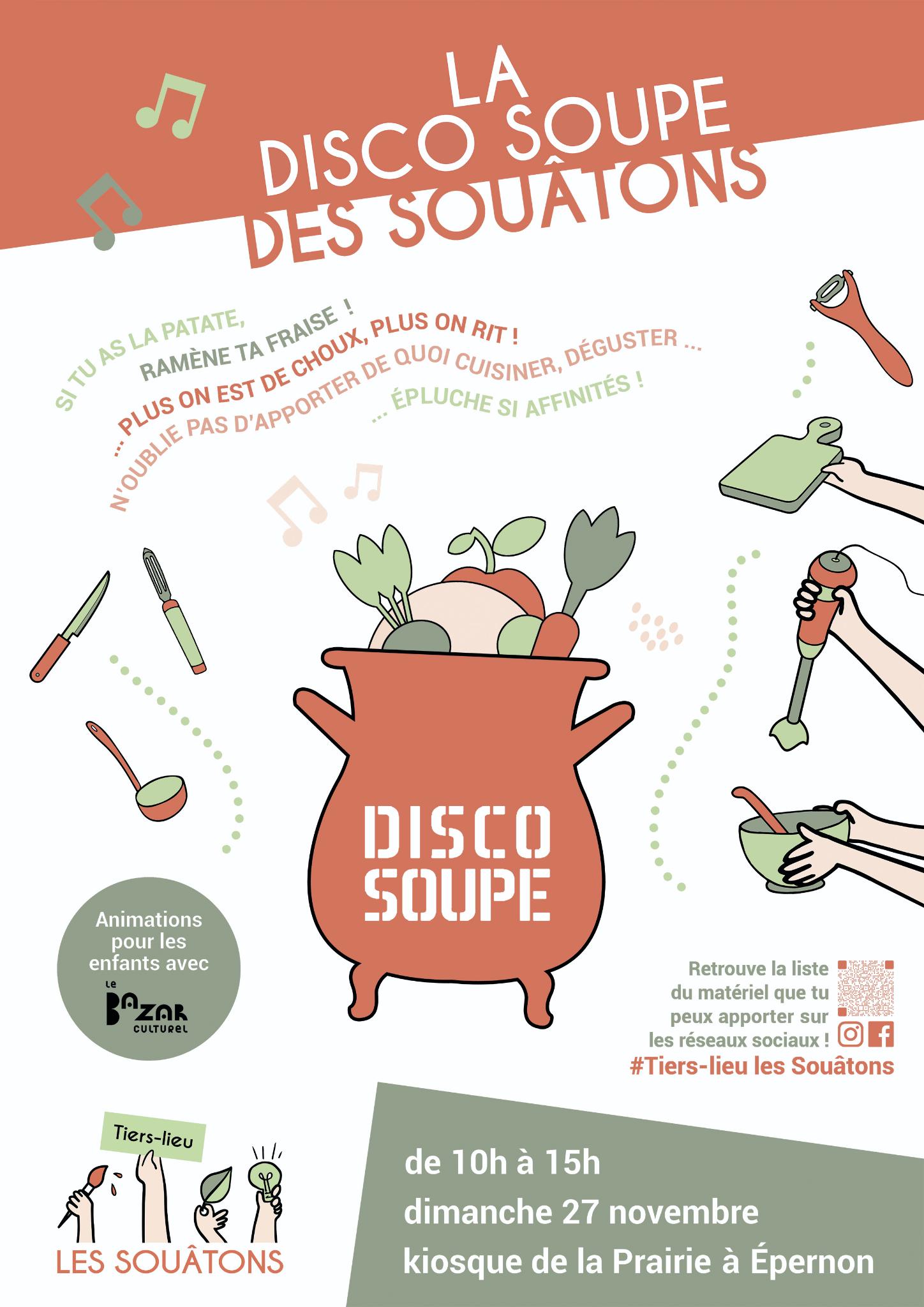 Affiche de la disco soupe des Souâtons Rendez-vous au kiosque de la prairie d'Epernon le dimanche 27/11 à 10h.