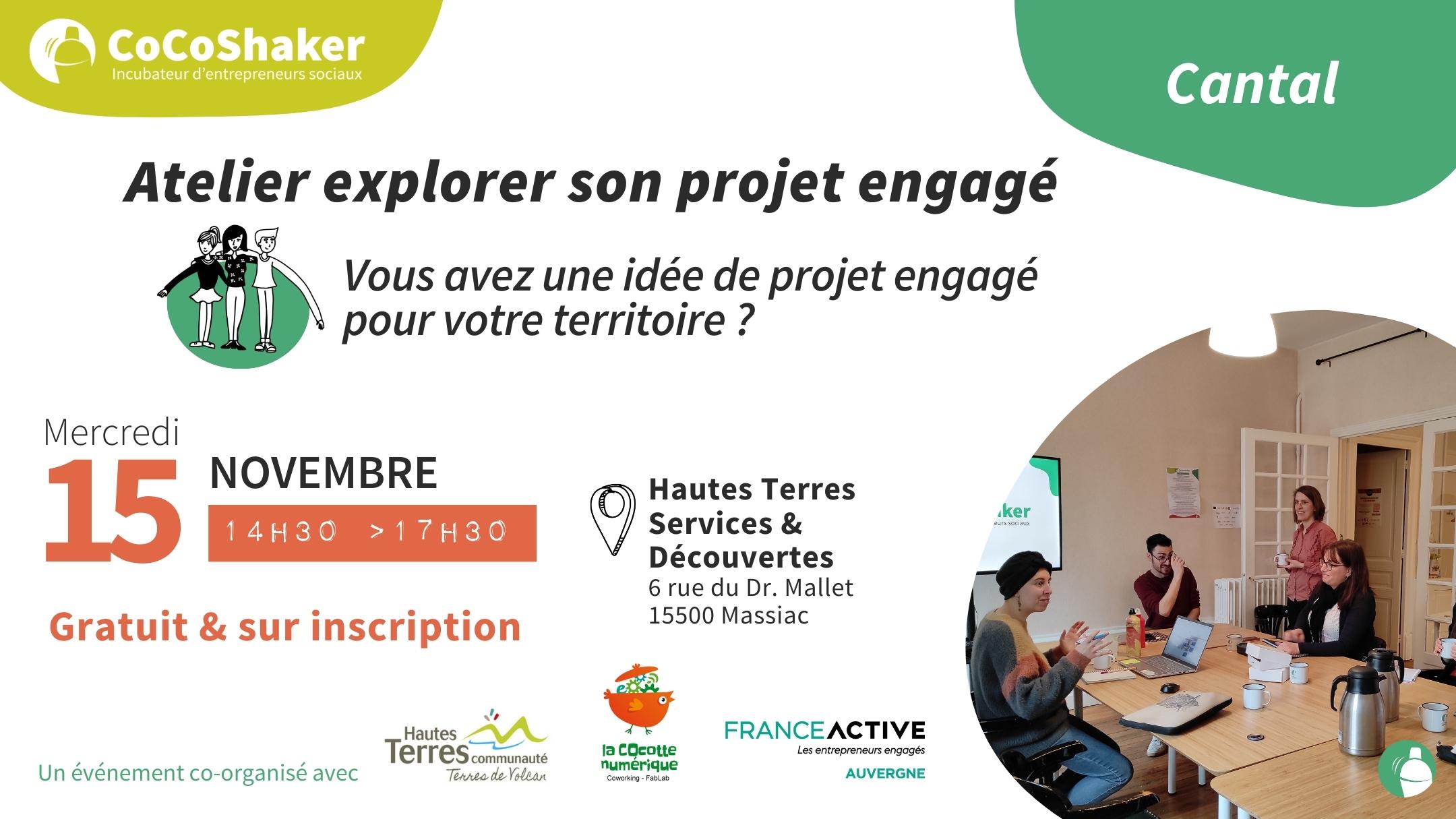 Informations atelier « Explorer son projet engagé » dans le Cantal