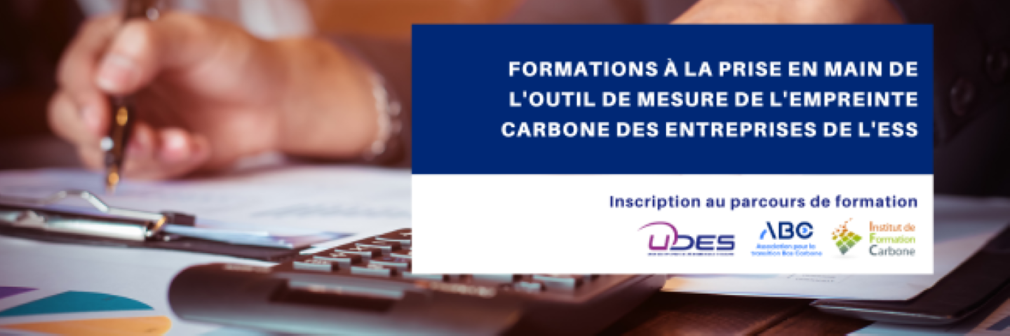Formation "PRISE EN MAIN DE L'OUTIL CALCULATEUR CARBONE VALOR'ESS" Formation à la prise en main de l'outil de mesure de l'empreinte carbone des entreprises de l'ESS