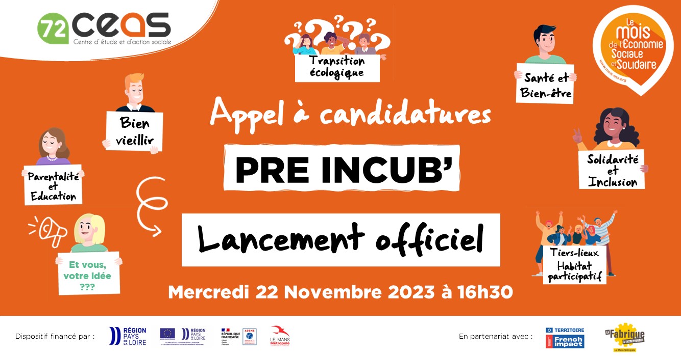 Lancement - Appel à candidatures accompagnement Pré Incub' du CEAS72 Lancement - Appel à candidatures accompagnement Pré Incub' du CEAS72