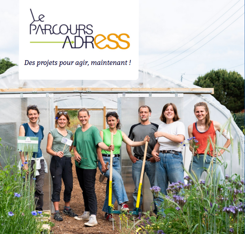 Le Parcours ADRESS _ Des projets pour agir maintenant ! Le Parcours ADRESS _ Des projets pour agir maintenant !