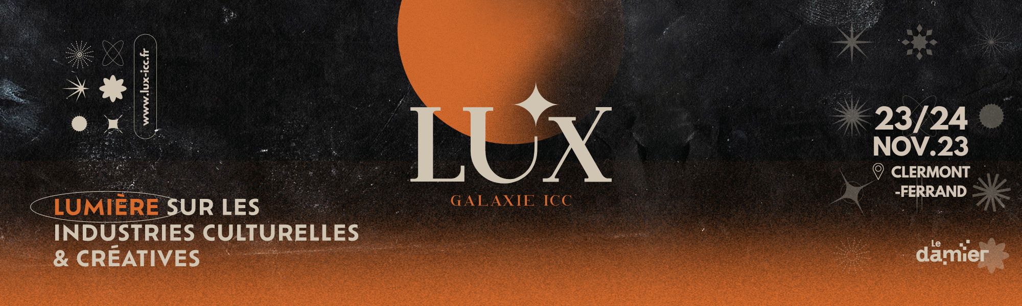 LUX, Lumière sur les Industries Culturelles et Créatives LUX, Lumière sur Les Industries Culturelles et Créatives