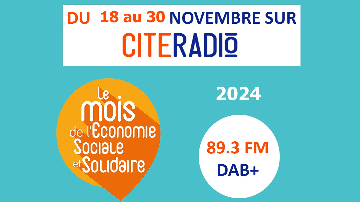 CITERADIO ECO 2 semaines autours l'économie sociales et solidaires et l'économie locale