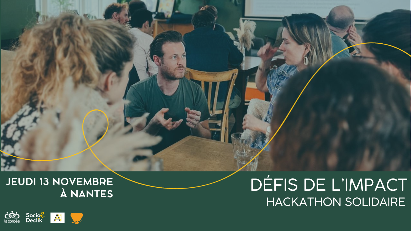 Défis de l'impact à Nantes. Hackathon solidaire le 13 novembre. 