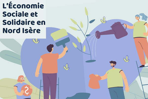 L’Économie Sociale et Solidaire en Nord Isère L’Économie Sociale et Solidaire en Nord Isère