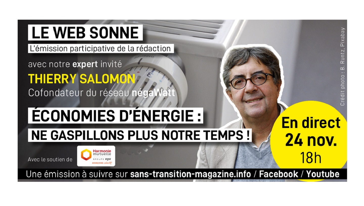 Émission Le Web Sonne - Économies d'énergie : ne gaspillons plus notre temps ! Visuel Émission Le Web Sonne - Économies d'énergie