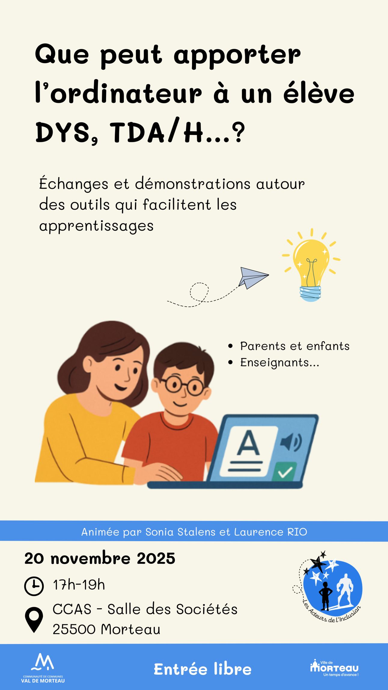 Échanges et démonstrations autour du numérique de compensation, intitulé « Que peut apporter l’ordinateur à un élève DYS, TDA/H… ? » Jeudi 20 novembre 2025, de 17 h à 19 h CCAS – Salle des Sociétés, 6 rue Barral, 25500 Morteau