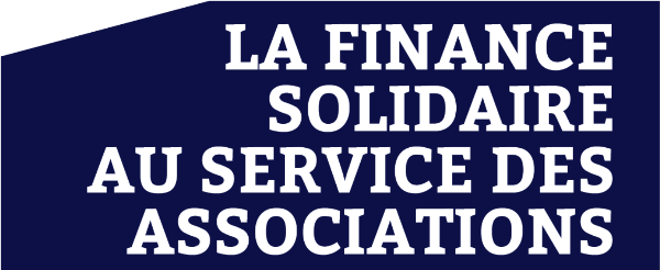 La Finance solidaire au service des associations La Finance solidaire au service des associations