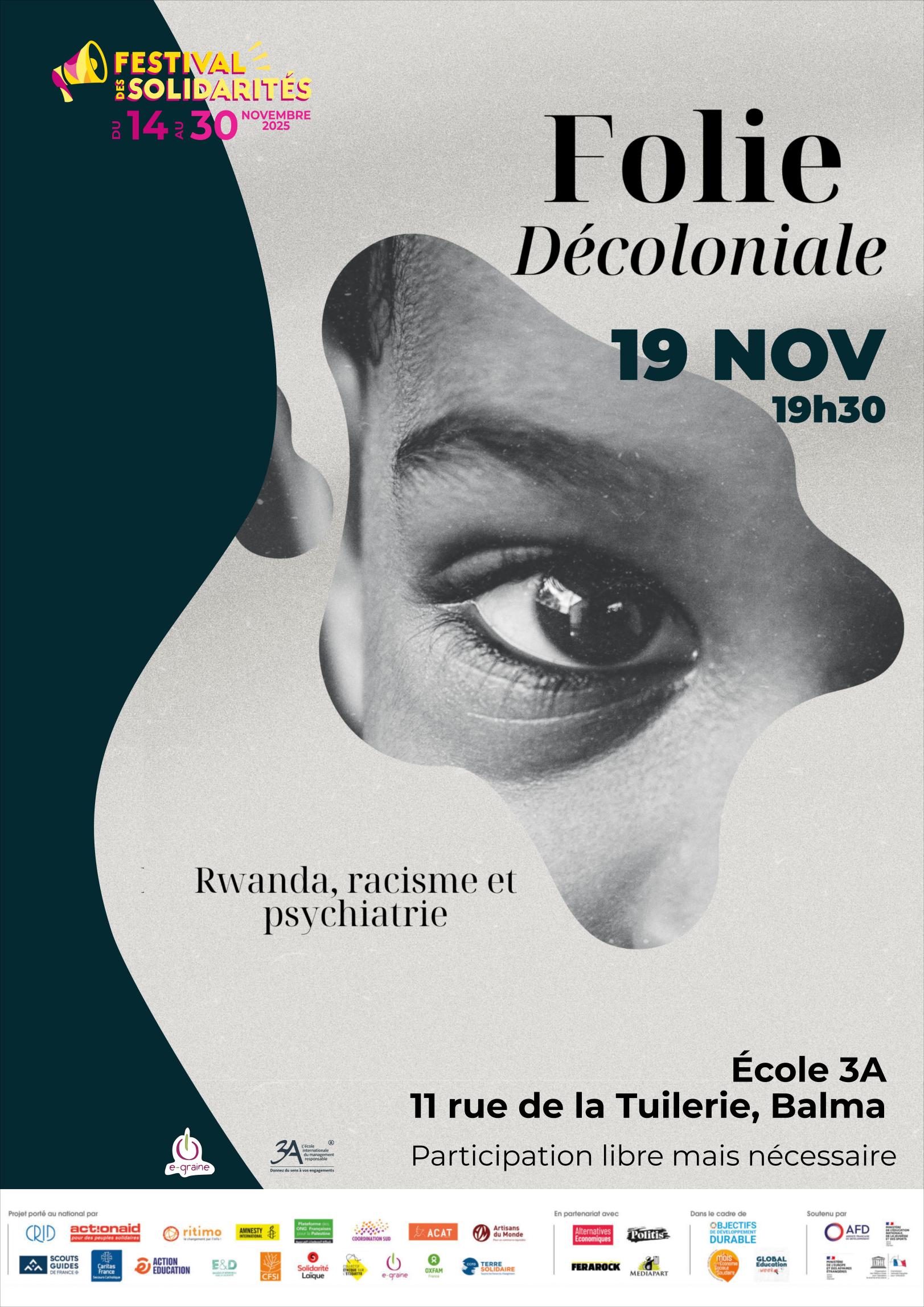 Soirée d’ouverture du Festival des Solidarités 2025 ! l'École 3A accueille “Folie décoloniale”, une conférence gesticulée aussi percutante qu’émouvante ! Entre vécu, humour et analyse critique, Sandrine Gashonga nous embarque dans une exploration des héritages du colonialisme et de leurs traces dans nos institutions, nos pratiques et nos imaginaires. Une plongée sensible dans les liens entre psychiatrie, domination raciale et néocolonialisme pour mieux comprendre… et surtout, pour mieux agir. Participatio