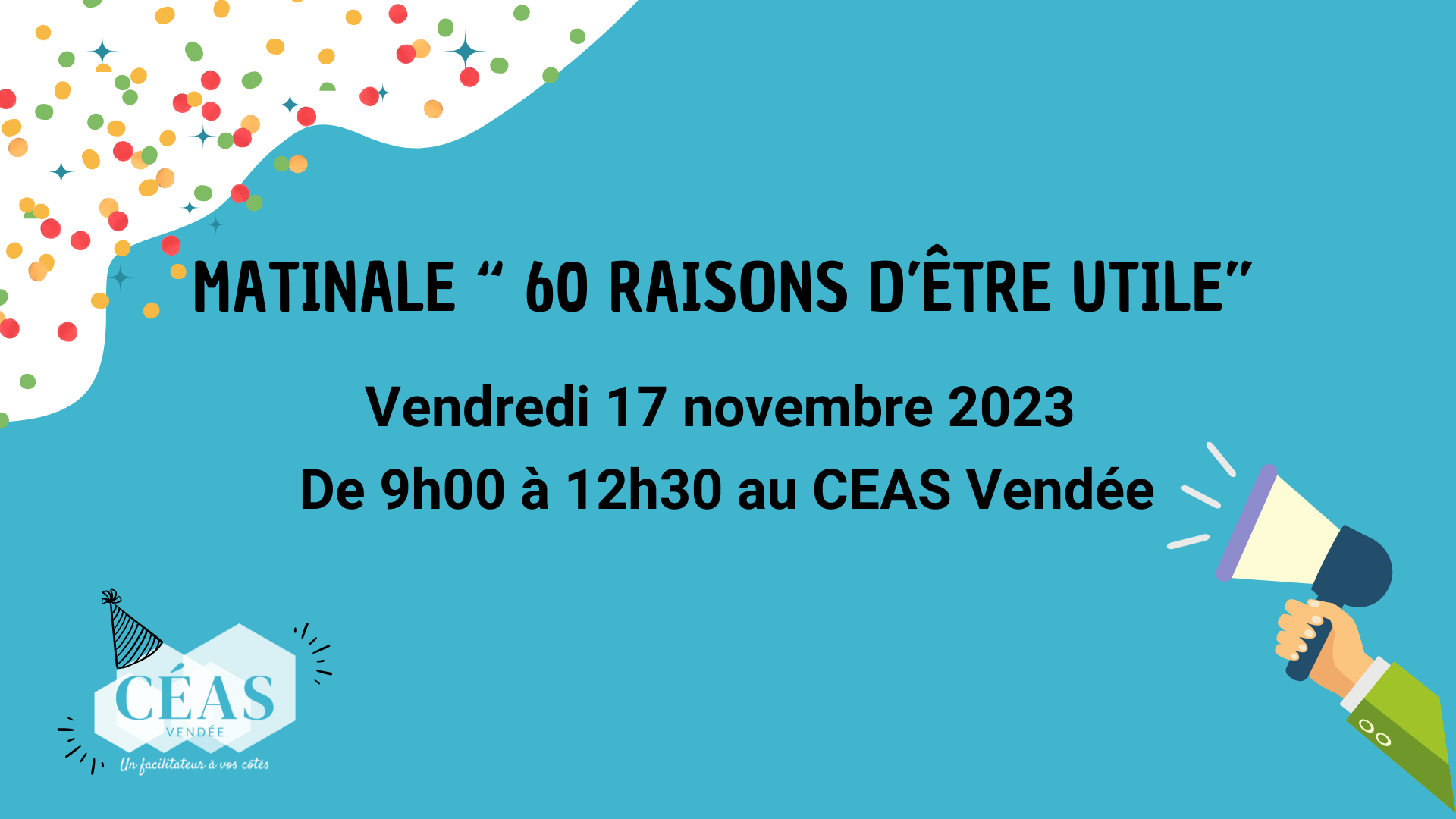 60 ans CEAS Vendée - Matinale "60 raisons d'être utile" 60 ans CEAS Vendée - Matinale "60 raisons d'être utile"
