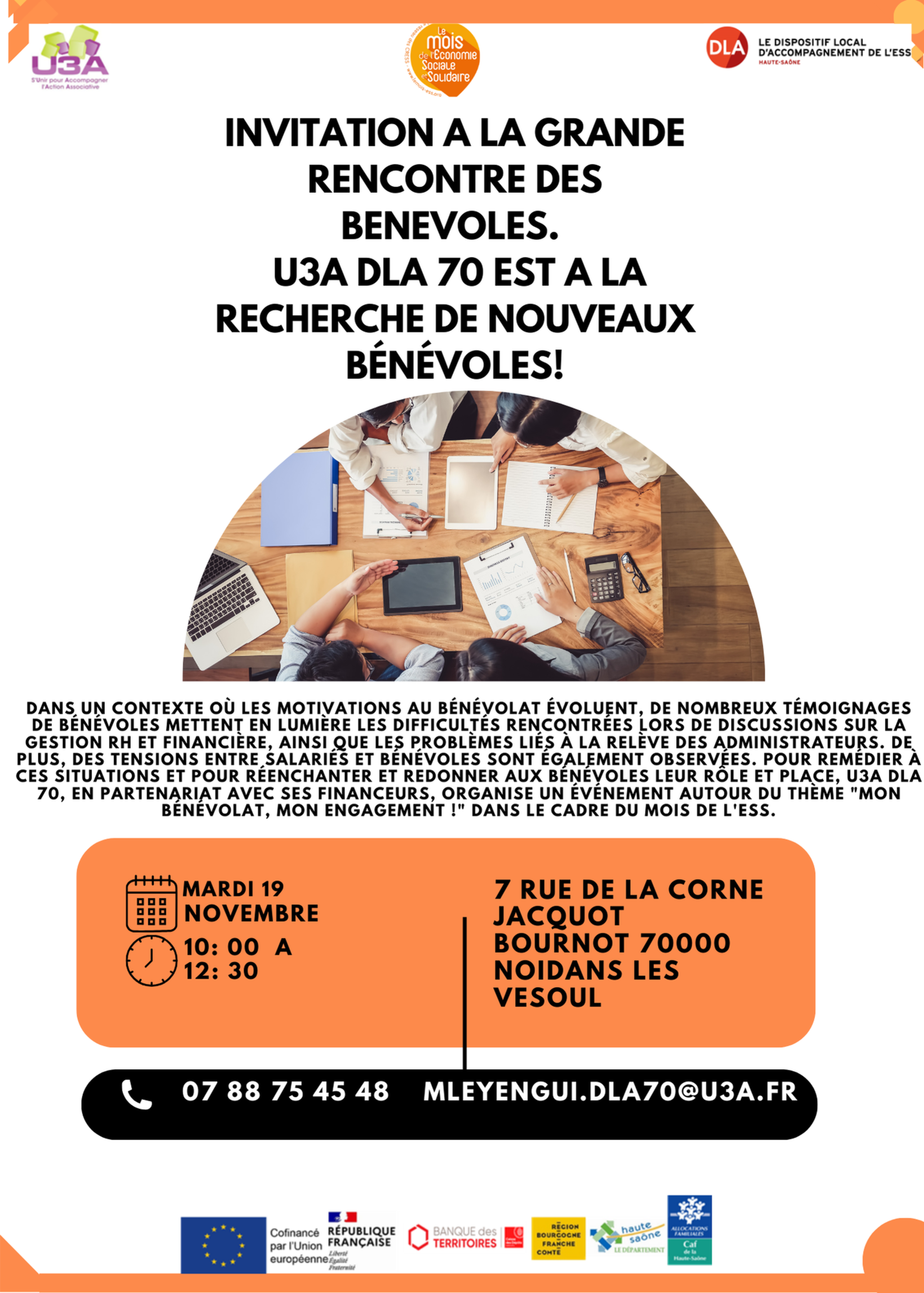 La grande rencontre des bénévoles : Mon bénévolat, Mon engagement! U3A DLA 70 est à la recherche de nouveaux bénévoles! L'évènement aura lieu Mardi 19 novembre à 10h au 7 Rue de la Corne Jacquot Bournot 70000 Noindans Les Vesoul