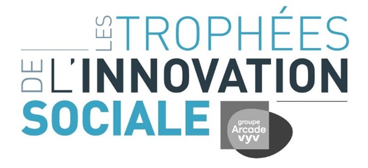 Trophées de l'Innovation Sociale - Groupe Arcade-VYV