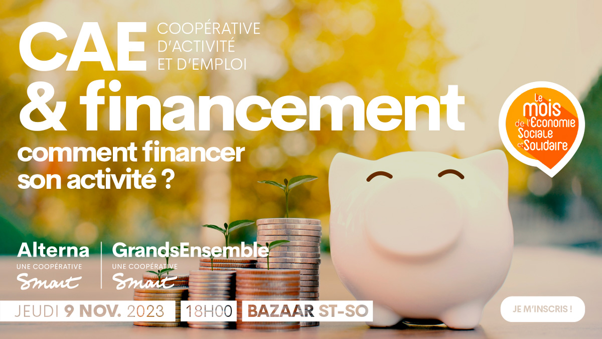 CAE et Financement CAE et Financement ; Quelles possibilités existent pour répondre à vos besoins ? GrandsEnsemble invite les Cigales et l'ADIE pour en parler.