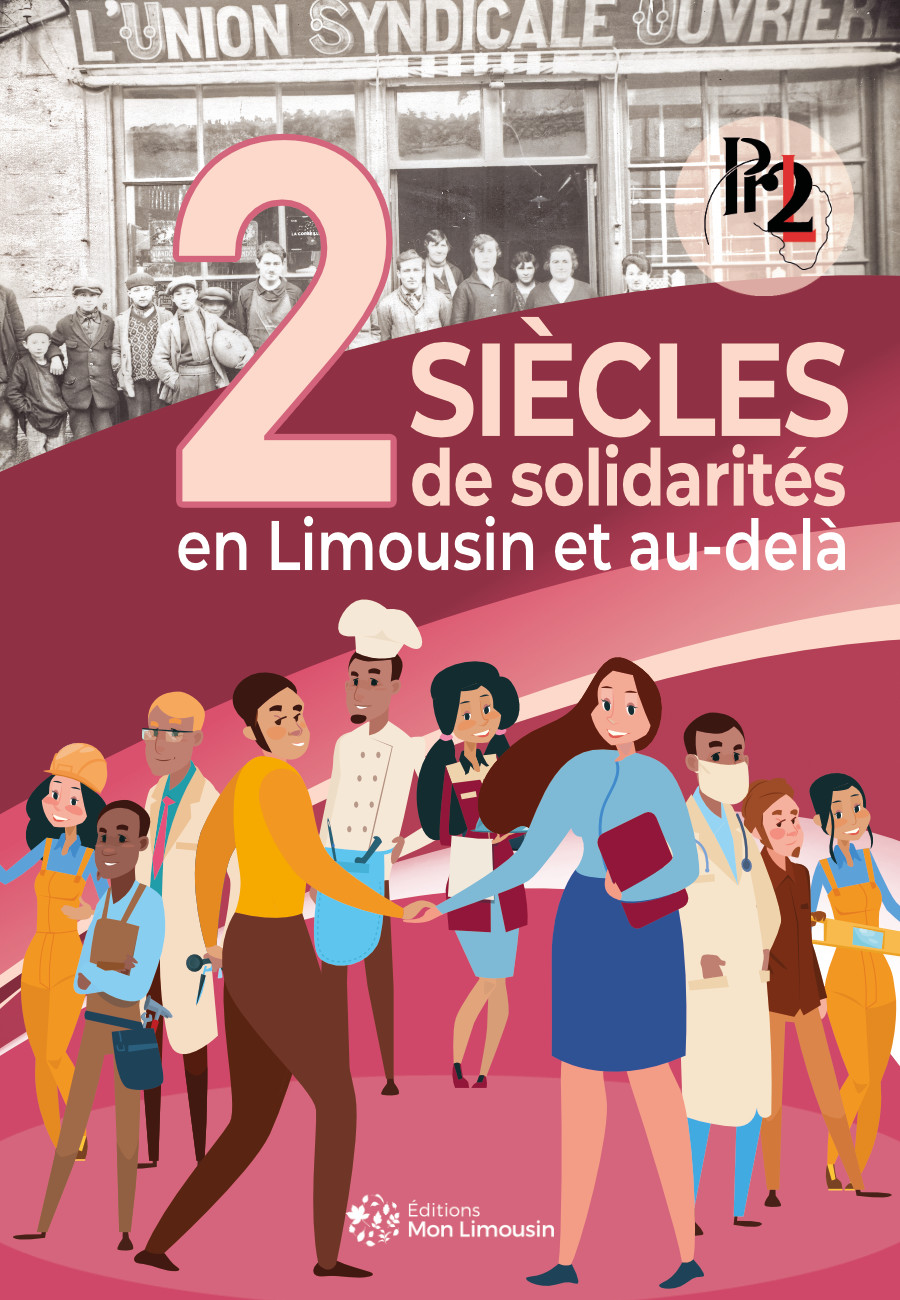Association PR2L 2 siècles de solidarités en Limousin (l'ouvrage publié en 2021)