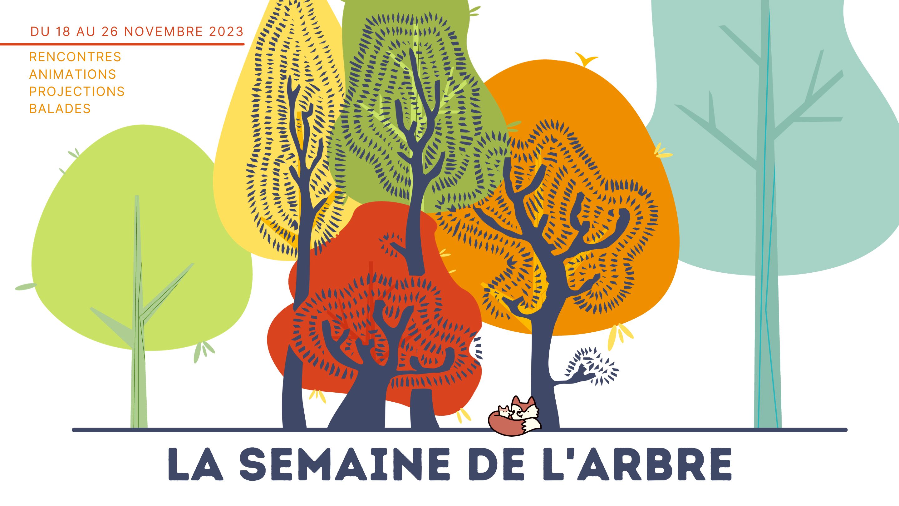 La semaine de l'arbre La semaine de l'arbre
