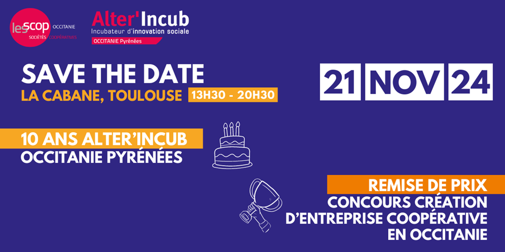 Save the date - 10 ans Alter'Incub Occitanie PyrĂ©nĂ©es et Remise de Prix Concours crĂ©ation