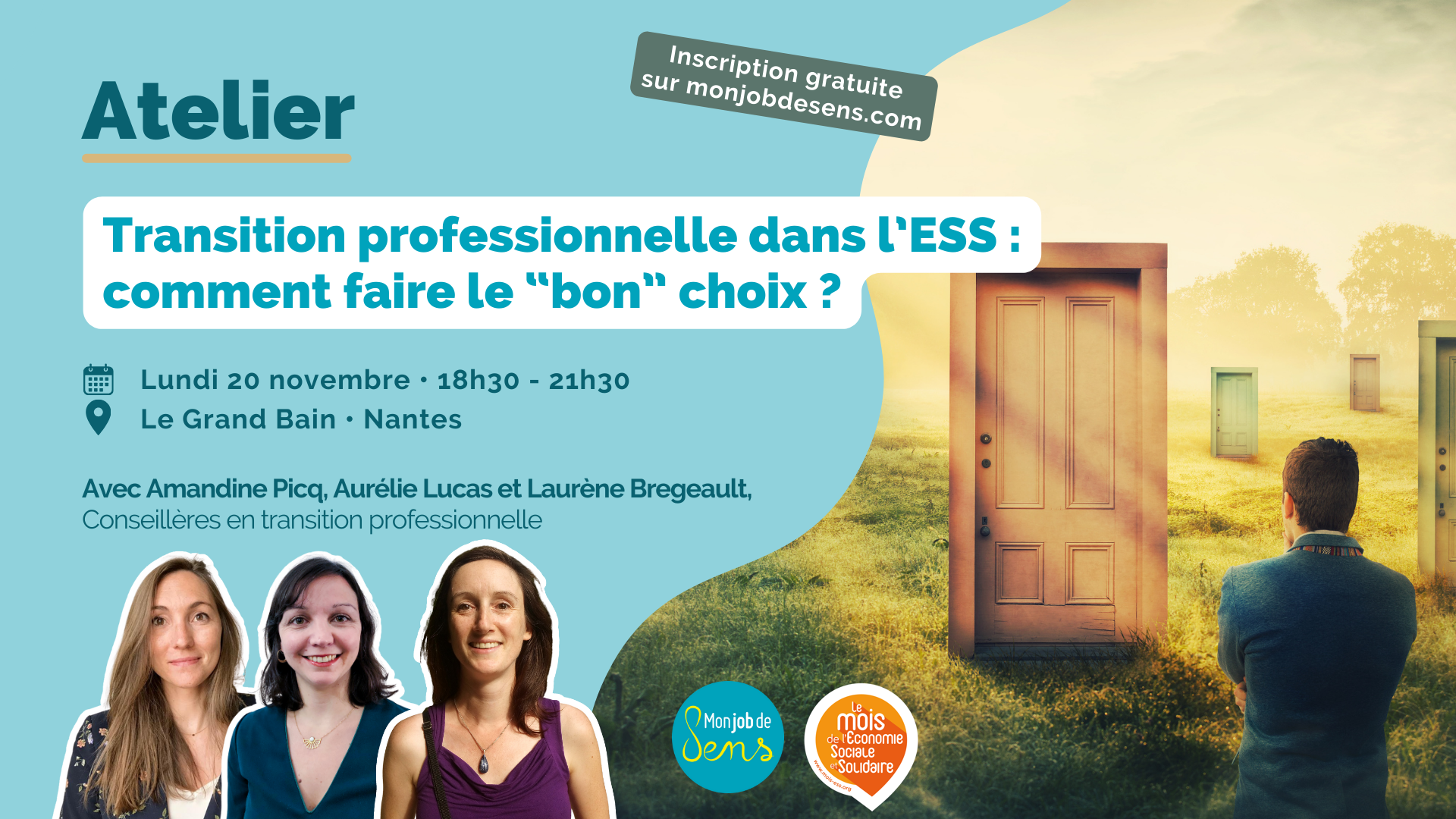 Transition professionnelle dans l’ESS : comment faire le “bon” choix ? Comment reprendre la main sur mes choix et orienter mon projet professionnel en fonction de mes envies et mes valeurs ? - Lundi 20/11 à 18h30 au Grand Bain à Nantes