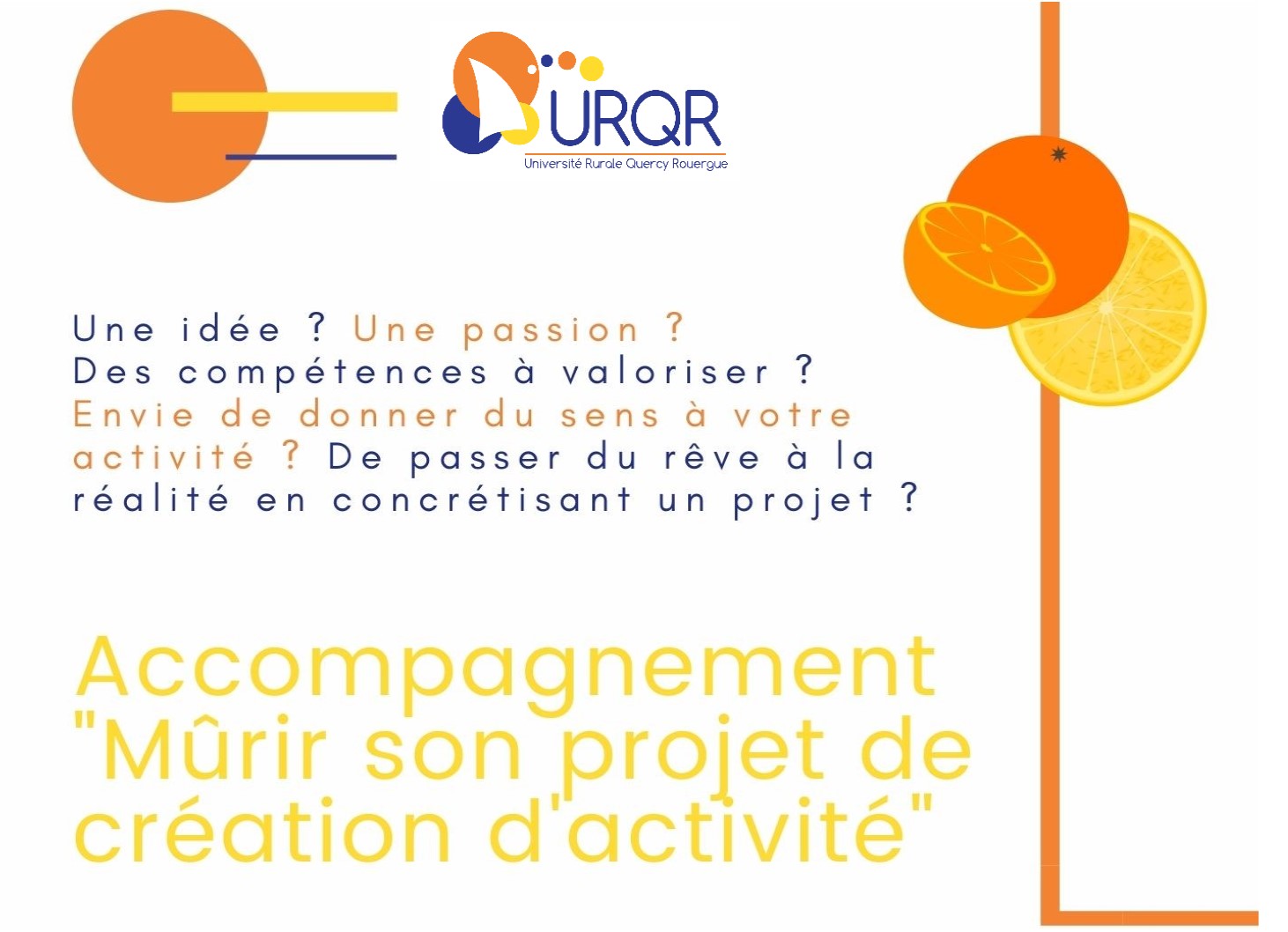 Accompagnement : Mûrir son projet Accompagnement : Mûrir son projet