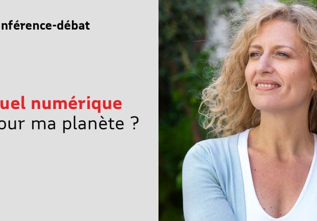 Quel numérique pour ma planète ? Quel numérique pour ma planète ?