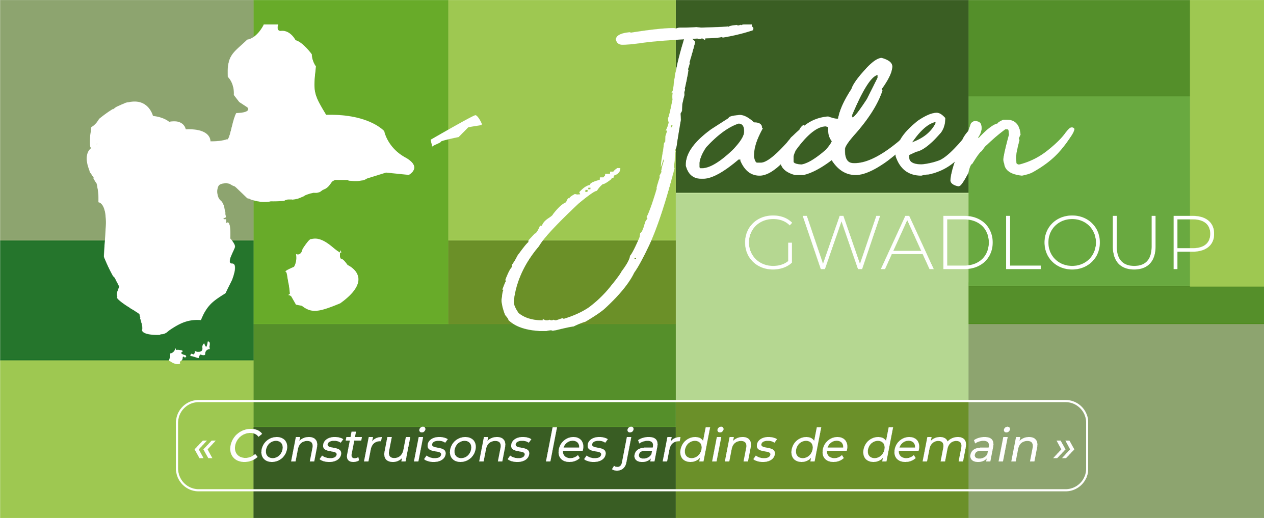 Jaden Gwadloup : Construisons les jardins de demain