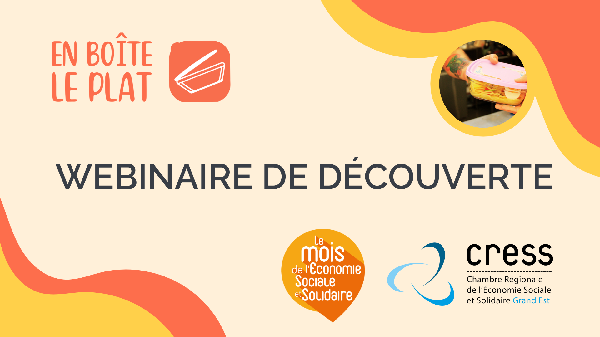 Webinaire de découverte EN BOITE L PLAT Webinaire de Découverte EN BOITE LE PLAT