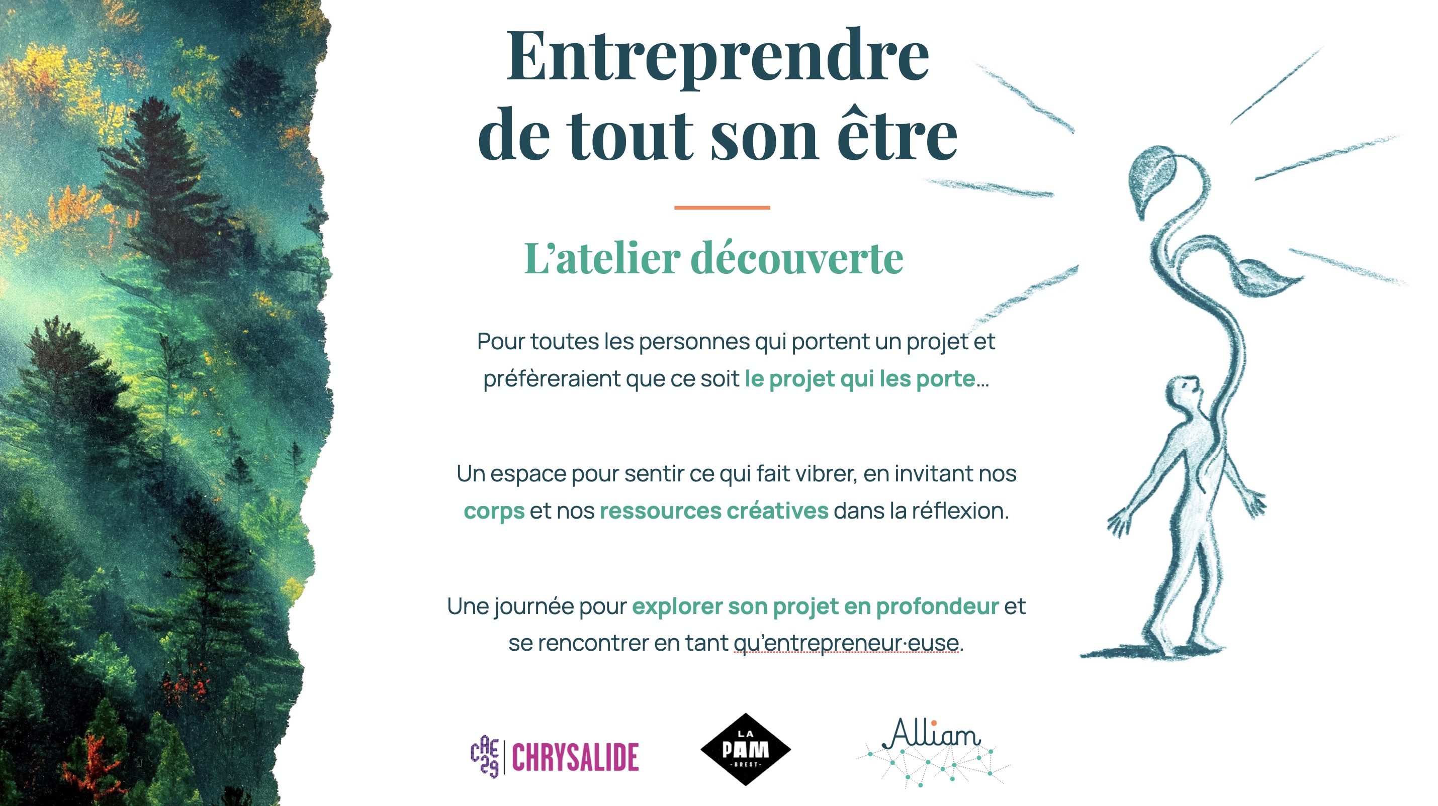 Entreprendre de tout son être Présentation de l'atelier Entreprendre de tout son être