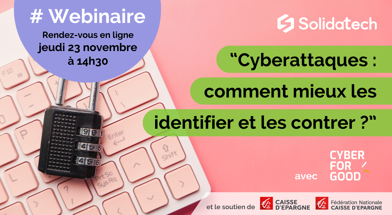 Cyberattaques : comment mieux les identifier et les contrer ? Webinaire cyberattaques