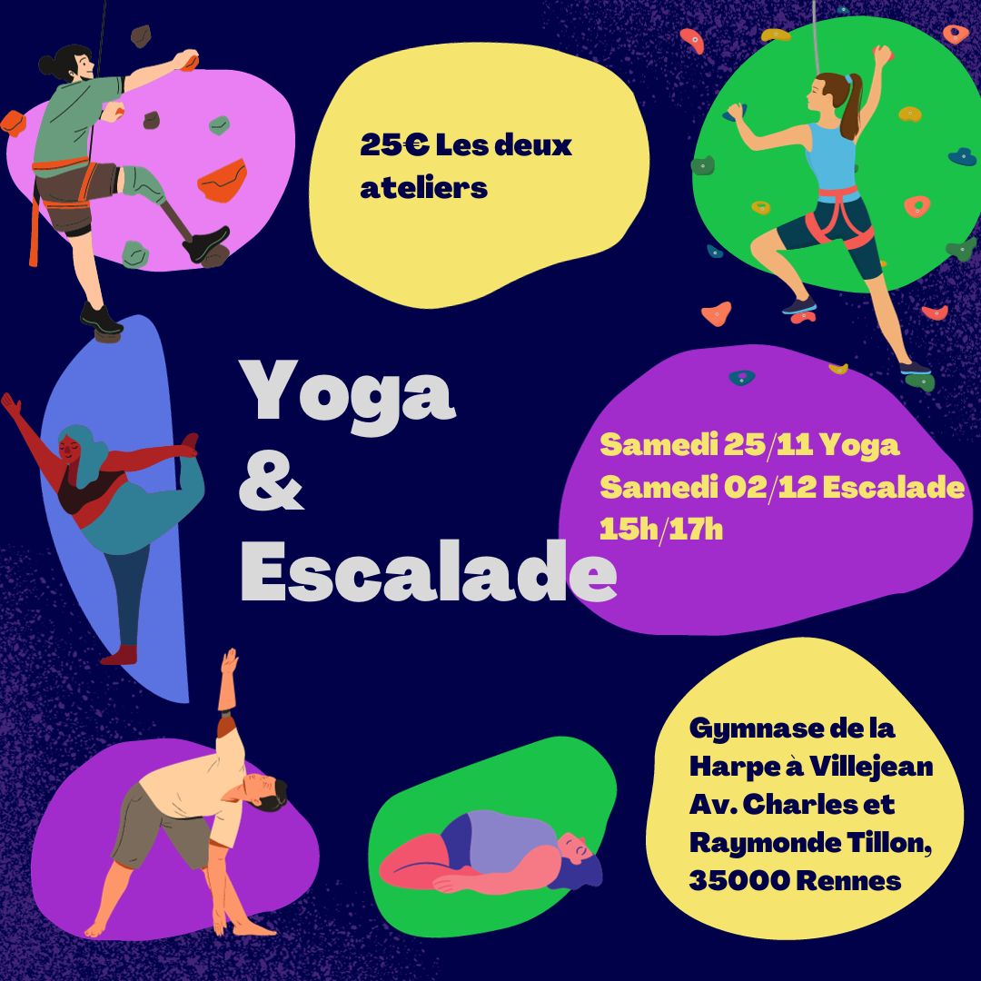 Yoga Escalade Yoga Escalade le 25/11 atelier Yoga et le 02/12 initiation à la grimpe au gymnase de la Harpe à Villejean 15h/17h 25€