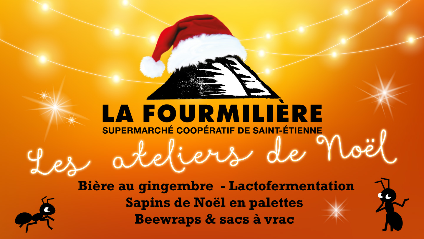 Ateliers de Noël à la Fourmilière Ateliers de Noël à la Fourmilière