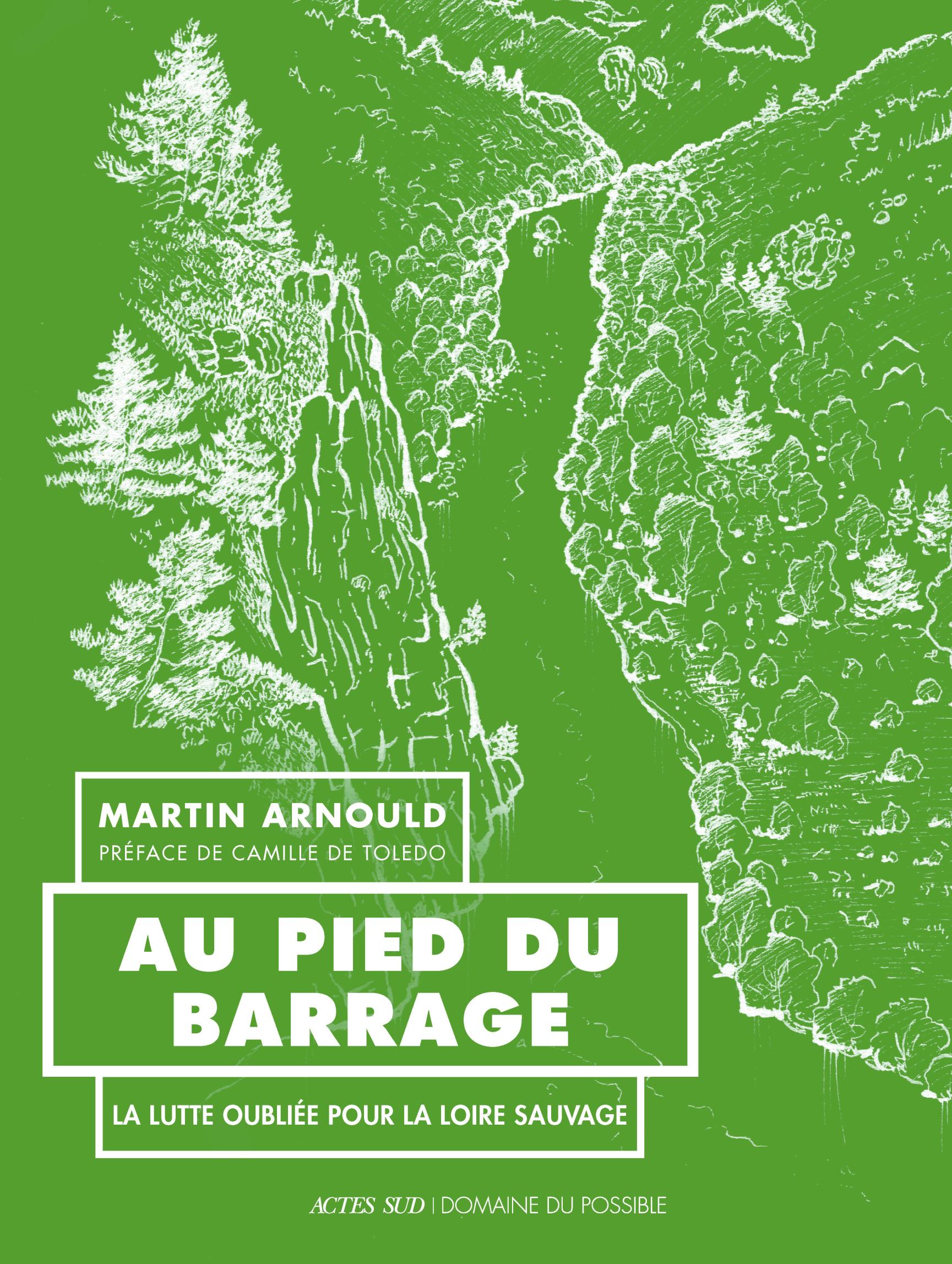 Au pied du barrage de Martin Arnoult Au pied du barrage de Martin Arnoult