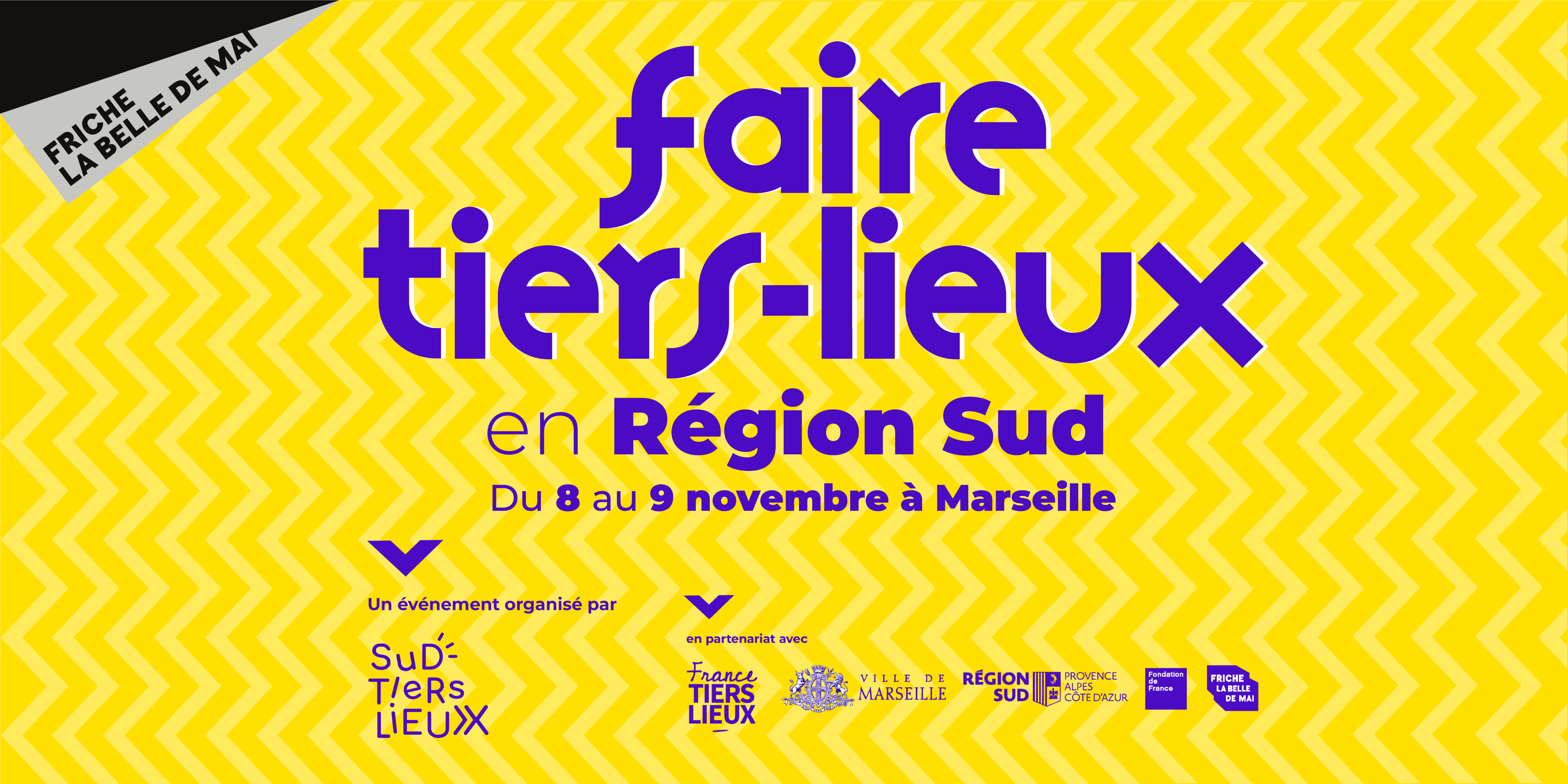 Faire Tiers-Lieux en région SUD à Marseille: 8 & 9 novembre 2023 Faire Tiers-Lieux en région SUD à Marseille