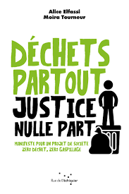 livre déchets partout justice nulle part livre déchets partout justice nulle part